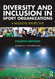 Diversity and Inclusion in Sport Organizations