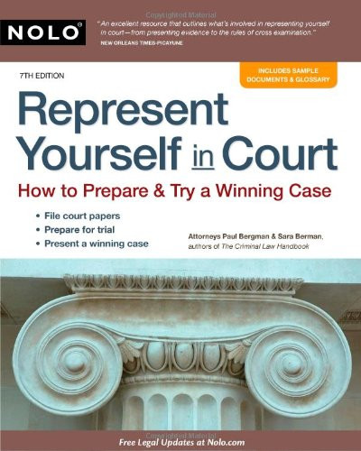 Represent Yourself In Court Prepare & Try a Winning Civil Case