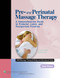 Pre and Perinatal Massage Therapy