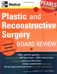 Plastic and Reconstructive Surgery Board Review