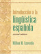 Introduccion A La Linguistica Espanola