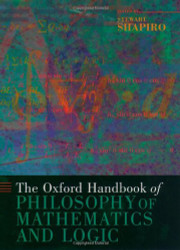 Oxford Handbook of Philosophy of Mathematics and Logic