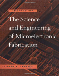 Science And Engineering Of Microelectronic Fabrication