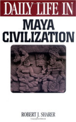 Daily Life In Maya Civilization