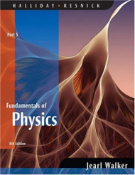 Fundamentals of Physics Part 5
