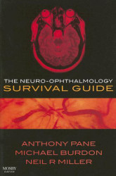 Neuro-ophthalmology Survival Guide