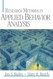 Research Methods in Applied Behavior Analysis