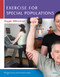 Exercise for Special Populations