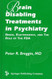Brain-Disabling Treatments In Psychiatry
