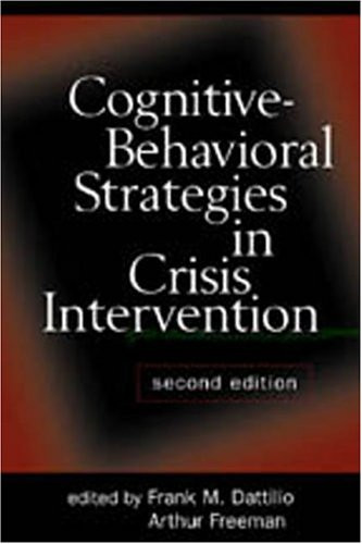 Cognitive-Behavioral Strategies In Crisis Intervention