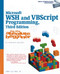 Microsoft Wsh and Vbscript Programming for the Absolute Beginner