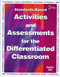 Standards-Based Activities and Assessments for the Differentiated Classroom