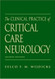 Practice of Emergency and Critical Care Neurology