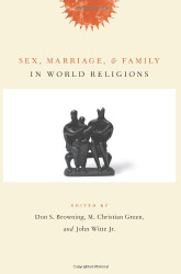 Sex Marriage and Family In World Religions