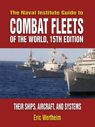 Naval Institute Guide to Combat Fleets of the World