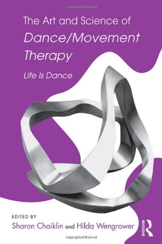 Art and Science of Dance/Movement Therapy