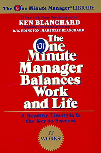 One Minute Manager Balances Work and Life