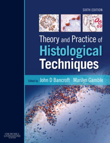 Theory and Practice of Histological Techniques