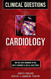 Cardiology Clinical Questions