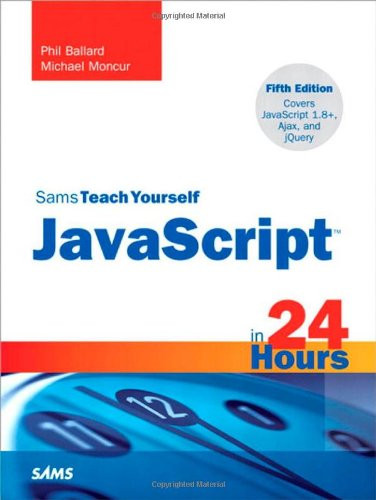 Sams Teach Yourself JavaScript in 24 Hours