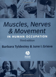 Tyldesley and Grieve's Muscles Nerves and Movement In Human Occupation