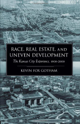 Race Real Estate and Uneven Development