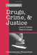 Drugs Crime and Justice