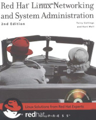 Red Hat Linux Networking and System Administration