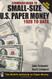 Standard Guide to Small-Size US Paper Money