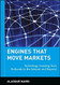 Engines That Move Markets