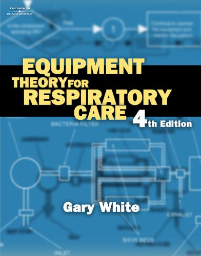 Equipment Theory for Respiratory Care Workbook