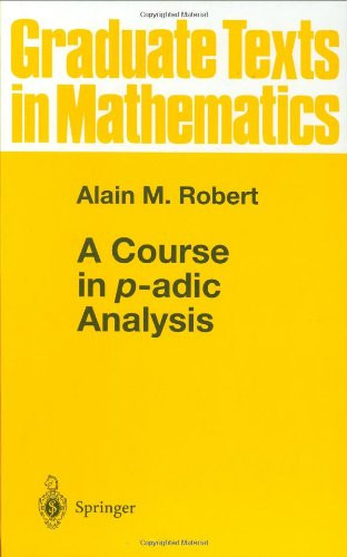 Course In P-Adic Analysis