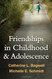 Friendships In Childhood and Adolescence