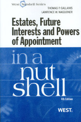 Estates Future Interests and Powers of Appointment In A Nutshell