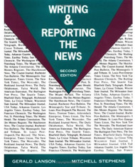 Writing And Reporting The News  by Jerry Lanson