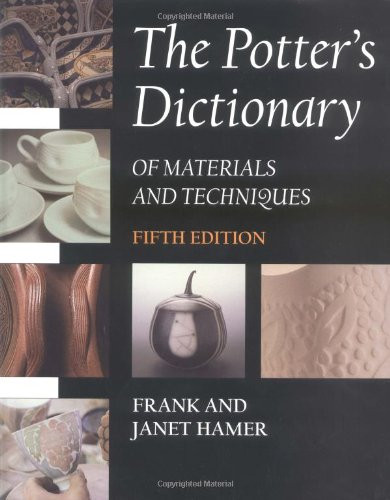 Potter's Dictionary of Materials and Techniques
