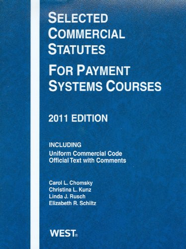 Selected Commercial Statutes for Payment Systems Courses