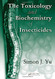 Toxicology and Biochemistry of Insecticides