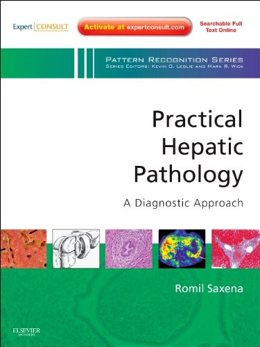 Practical Hepatic Pathology A Diagnostic Approach A Volume in the Pattern