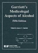 Garriot's Medicolegal Aspects of Alcohol