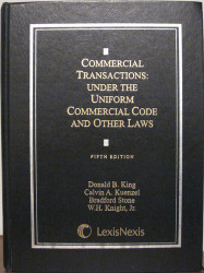 Commercial Transactions Under the Uniform Commercial Code and Other Laws
