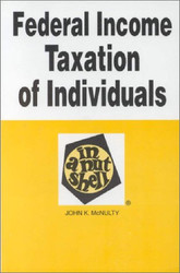 Federal Income Taxation of Individuals In A Nutshell