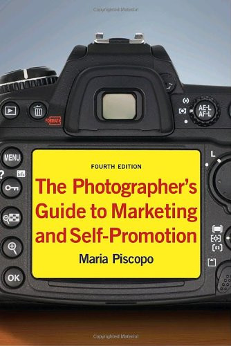 Photographer's Guide to Marketing and Self-Promotion