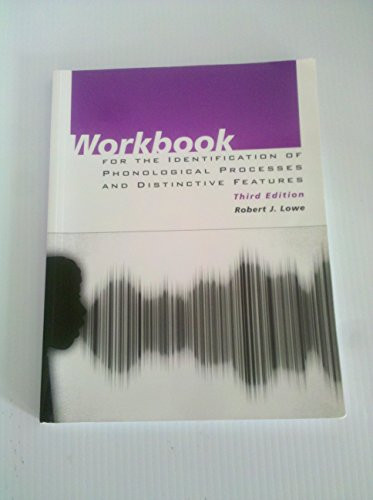 Workbook for the Identification of Phonological Processes & Distinctive Features