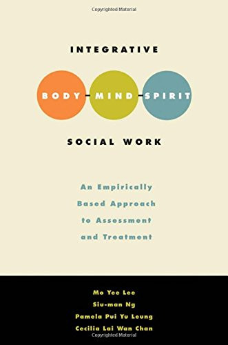 Integrative Body-Mind-Spirit Social Work