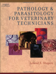 Pathology and Parasitology for Veterinary Technicians