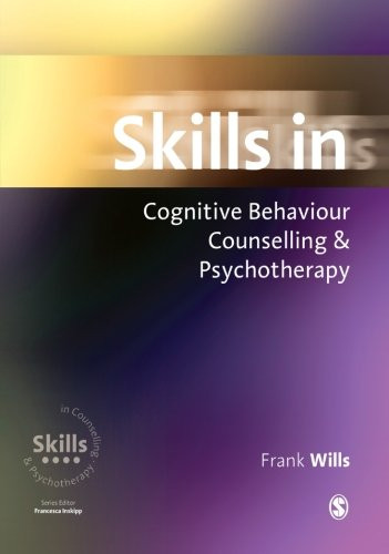 Skills In Cognitive Behaviour Counselling and Psychotherapy