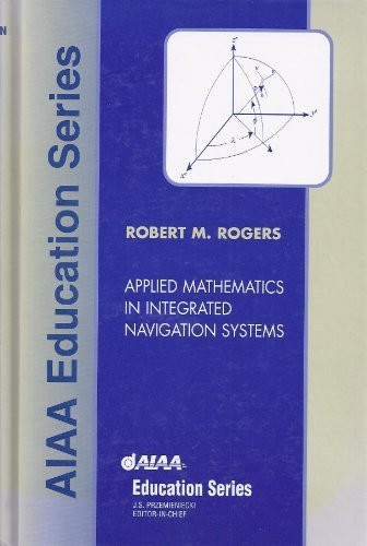 Applied Mathematics In Integrated Navigation Systems