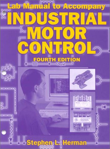 Lab Manual for Industrial Motor Control