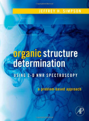 Organic Structure Determination Using 2-D Nmr Spectroscopy